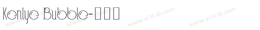 Kenlye Bubble字体转换
